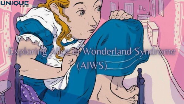 The Curious Case of Alice in Wonderland Syndrome